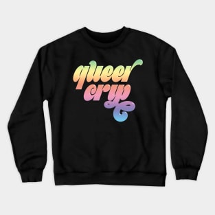 Queer Crip (Rainbow) Crewneck Sweatshirt